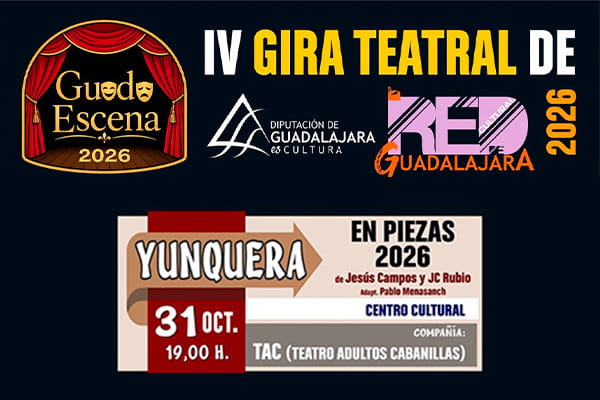 Guadaescena, IV Gira Teatral 2026 en Yunquera